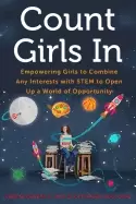 Image of count girls in empowering girls to combine any interests with stem to open
