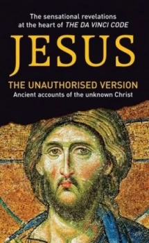 Image of Jesus the Unauthorised Version by Mian Ridge Book
