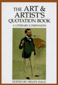 Image of The Art and Artists Quotation Book by Helen Hale Book