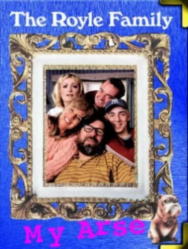 Image of The Royle Family My Arse by Gillian Holmes Paperback