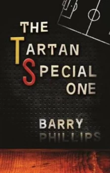 Image of The Tartan Special One by Barry Phillips Paperback