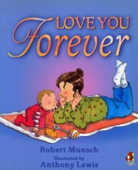 Image of Love You Forever by Robert Munsch Paperback