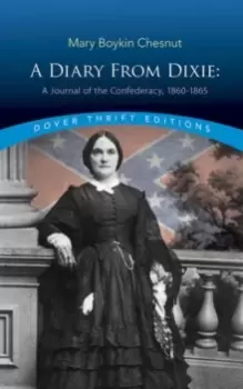 Image of Diary From Dixie : A Journal of the Confederacy, 1860-1865