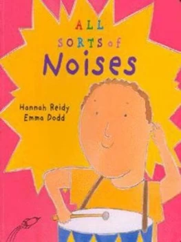 Image of All Sorts of Noises by Hannah Reidy and Emma Dodd Book