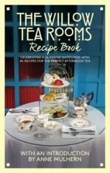 Image of The Willow Tea Rooms recipe book by Willow Tea Rooms
