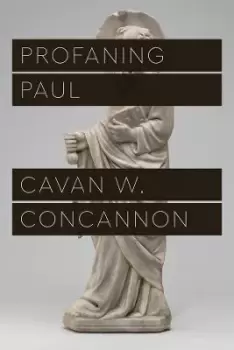 Image of Profaning Paul by Cavan W. Concannon