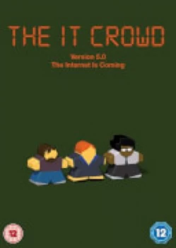 Image of The IT Crowd - Version 5.0: The Internet Is Coming