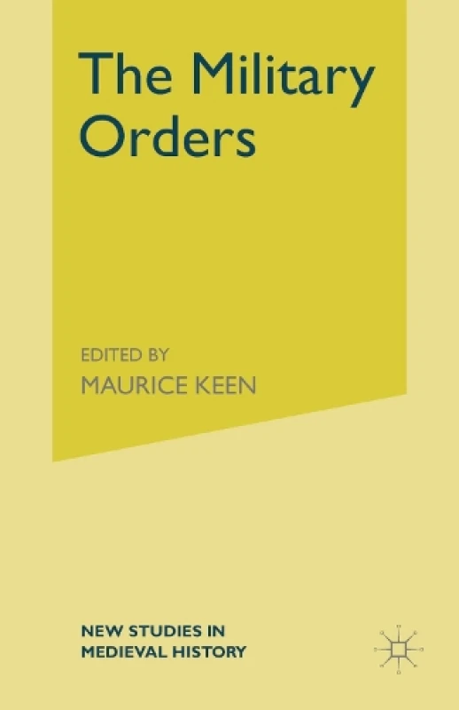 Image of Military Orders from the Twelfth to the Early Fourteenth Centuries by Alan Forey Paperback