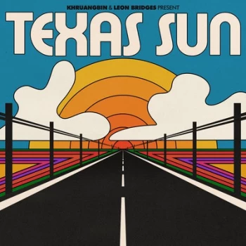 image of Texas Sun by Khruangbin & Leon Bridges CD Album