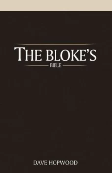 Image of The Blokes Bible by Dave Hopwood Paperback