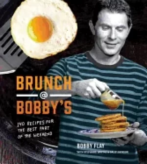 Image of brunch at bobbys 140 recipes for the best part of the weekend a cookbook