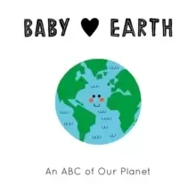 Image of Baby Loves Earth : An ABC of Our Planet Volume 2