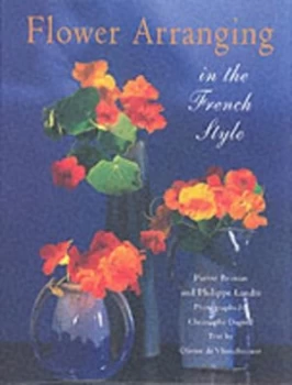 Image of Flower Arranging in the French Style by Brinon Hardback