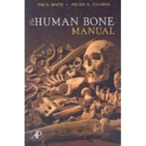 Image of The Human Bone Manual by Pieter Arend Folkens, Tim D. White (Paperback, 2005)