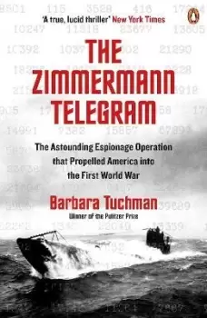 Image of The Zimmermann Telegram by Barbara Tuchman