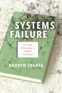 Image of systems failure the uses of disorder in english literature