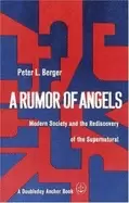 Image of rumor of angels modern society and the rediscovery of the supernatural
