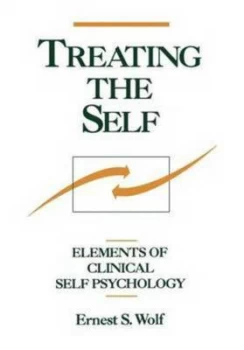 Image of Treating the Self by Ernest S. Wolf Hardback
