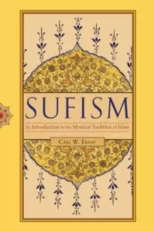 Image of Sufism : An Introduction to the Mystical Tradition of Islam