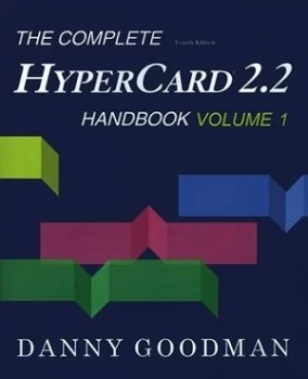 Image of The Complete Hypercard 2.2 Handbook by Danny Goodman and Danny Goodman Book