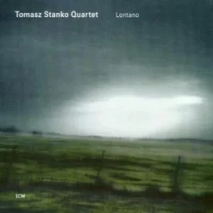 image of Lontano by Tomasz Stanko Quartet CD Album