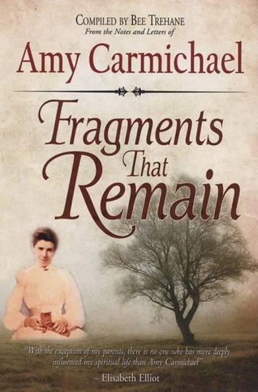 Image of Fragments That Remain by Amy Carmichael Paperback
