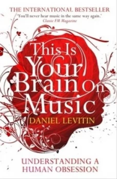 Image of This Is Your Brain on Music by Daniel J. Levitin Paperback