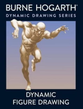 Image of Dynamic Figure Drawing by Burne Hogarth Paperback