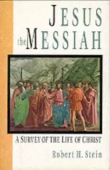 Image of Jesus the Messiah : A Survey Of The Life Of Christ