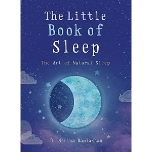 Image of The Little Book of Sleep The Art of Natural Sleep Paperback / softback 2018