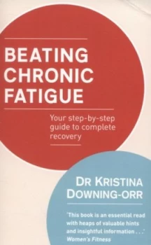 Image of Beating Chronic Fatigue by Kristina Downing-Orr Paperback