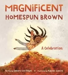 Image of Magnificent Homespun Brown : A Celebration