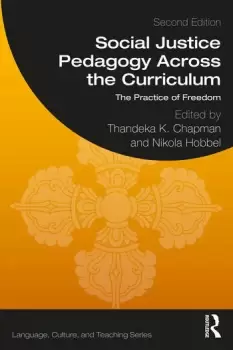 Image of Social Justice Pedagogy Across the Curriculum The Practice of Freedom