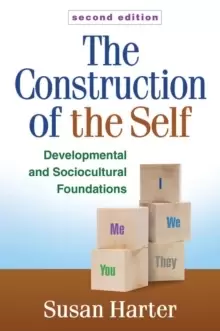 Image of The Construction of the Self : Developmental and Sociocultural Foundations
