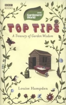 Image of Gardeners World Top Tips by Louise Hampden Hardback