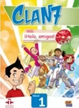 Image of Clan 7 con Hola Amigos: Student Book Level 1 by Maria Gomez