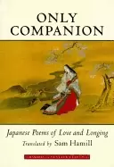 Image of only companion japanese poems of love and longing