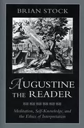 Image of augustine the reader meditation self knowledge and the ethics of interpreta