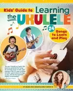 Image of kids guide to learning the ukulele 24 songs to learn and play introduction