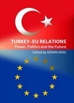 Image of Turkey-Eu Relations by Kenan Aksu Hardback