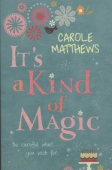 Image of Its a Kind of Magic by Carole Matthews Paperback