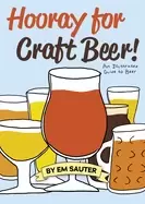 Image of hooray for craft beer an illustrated guide to beer