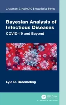 Image of Bayesian Analysis of Infectious Diseases : COVID-19 and Beyond