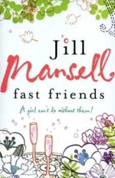 Image of Fast Friends by Jill Mansell Paperback