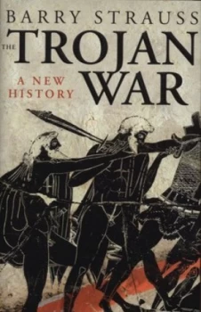 Image of The Trojan War by Barry Strauss Hardback