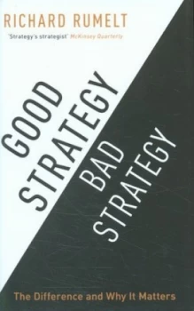 Image of Good Strategy/bad Strategy by Richard Rumelt Hardback