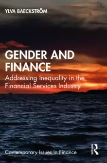 Image of Gender and Finance : Addressing Inequality in the Financial Services Industry