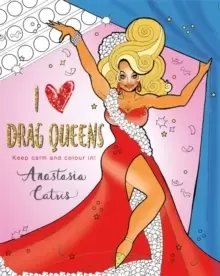 Image of I Heart Drag Queens : Perfect fun for if you're stuck indoors!
