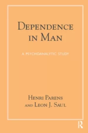 Image of Dependence in ManA Psychoanalytic Study