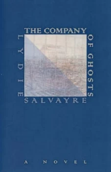 Image of The Company of Ghosts by Lydie Salvayre Paperback
